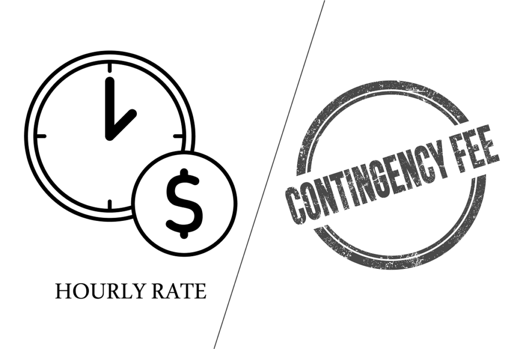 Hourly Rate VS. Contingency Fees