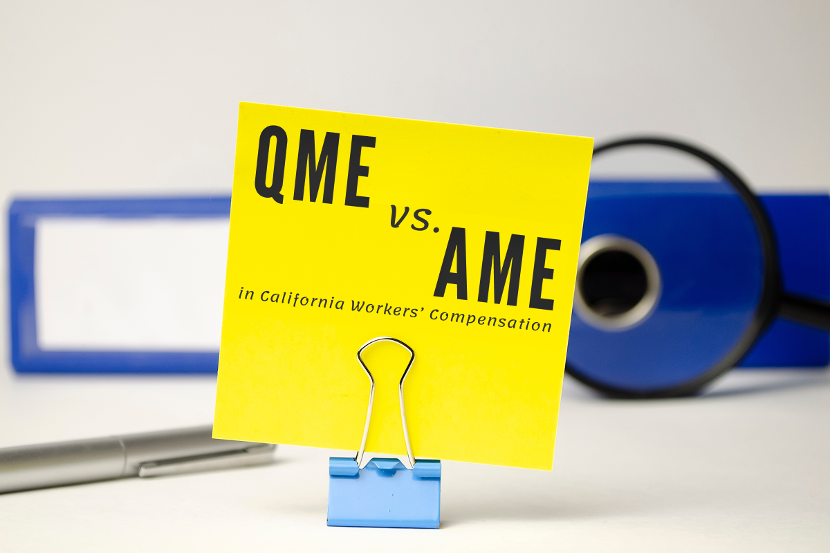 Yellow note reading “QME vs. AME in California Workers’ Compensation